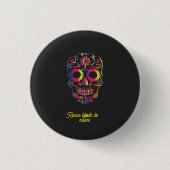 Colorful Sugar Skull Clothing Button – Dare to Sta 缶バッジ (正面)