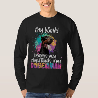 Colorful World Thanks To My Doberman Dog Tシャツ