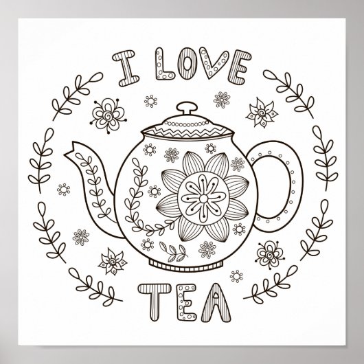 Coloring Page I Love Tea ポスター (正面)