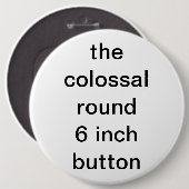 colossal round six inch 缶バッジ (正面&裏面)