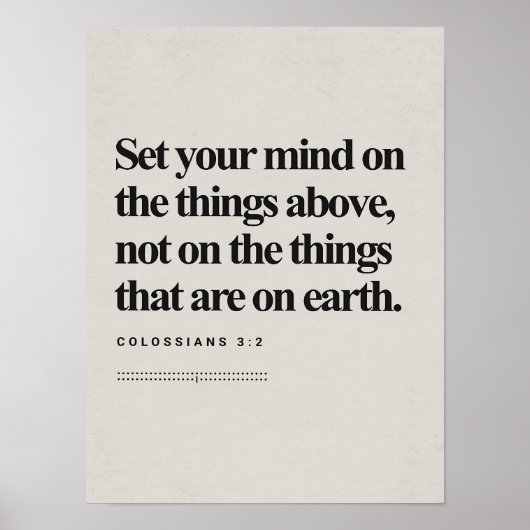 Colossians 3_2, Bible Verse, Modern Bible, Scriptu ポスター (正面)