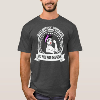 Colostomy Warrior Mom Shirt It's Not For The Weak Tシャツ