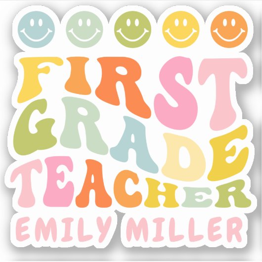 Colourful Fun First Grade Teacher Custom Name シール (正面)
