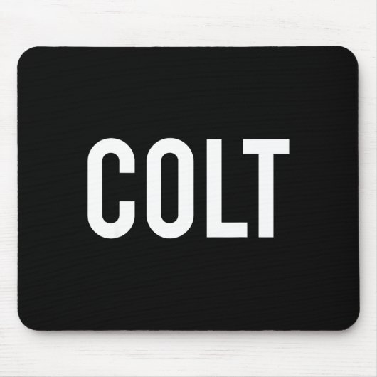 Colt - Cool New Funny Name Fan Gift Tee マウスパッド (正面)