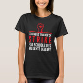 Columbus Ohio School Teachers Strike OH Teacher 1 Tシャツ (正面)