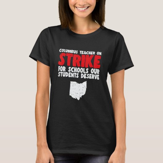 Columbus Ohio School Teachers Strikee OH Teacher Tシャツ (正面)