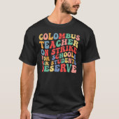 Columbus Schools  Columbus Ohio Teacher Strike Tシャツ (正面)