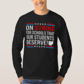 Columbus Teachers On Strike For Schools Our Studen Tシャツ (正面)