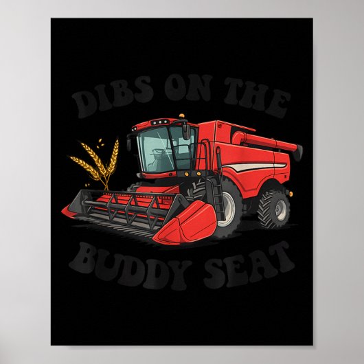 Combine Harvester Dibs On The Buddy Seat Kids Todd ポスター (正面)