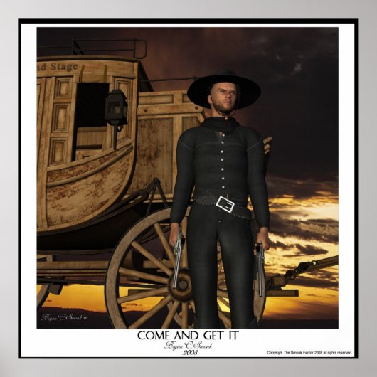 "Come and Get it" Western Artwork Gunslinger Art ポスター (正面)