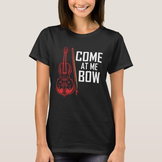 Come At Me Bow Cello Tシャツ (正面)