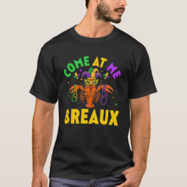 Come At Me Breaux カニビーズ ジョーク マーディグラ Tシャツ