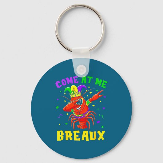 Come At Me Breaux Crawfish Beads Funny Mardi Gras  キーホルダー (正面)