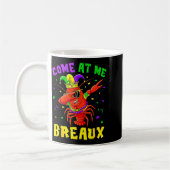 Come At Me Breaux Crawfish Beads Funny Mardi Gras  コーヒーマグカップ (左)