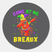 Come At Me Breaux Crawfish Beads Funny Mardi Gras  ラウンドシール (正面)