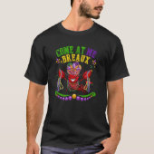 Come At Me Breaux Crawfish Beads Mardi Gras Carniv Tシャツ (正面)