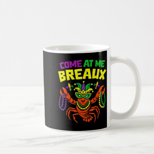 Come At Me Breaux Crawfish Mardi Gras Carnival Men コーヒーマグカップ (右)