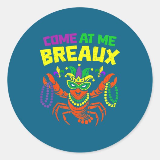 Come At Me Breaux Crawfish Mardi Gras Carnival Men ラウンドシール (正面)