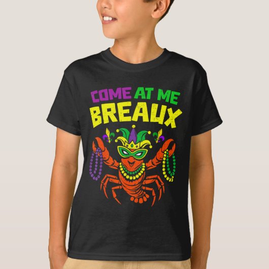 Come At Me Breaux Crawfish Mardi Gras Carnival Men Tシャツ (正面)