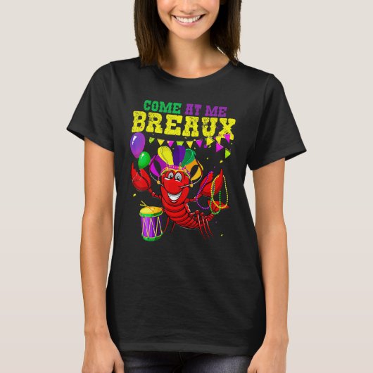 Come At Me Breaux Crawfish US Flag Mardi Gras Carn Tシャツ (正面)