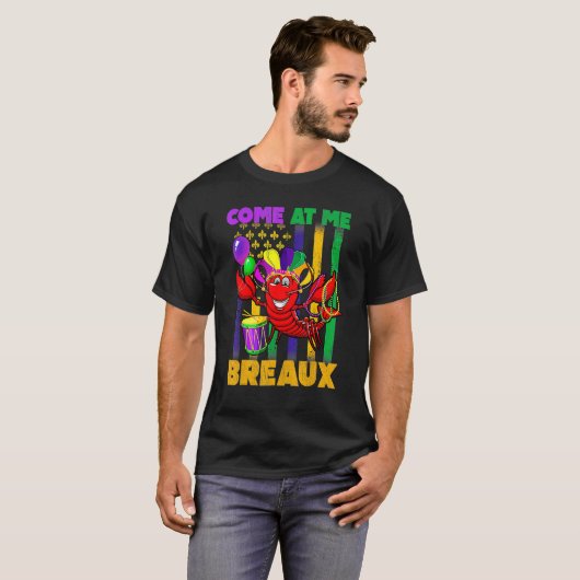 Come At Me Breaux Crawfish US Flag Mardi Gras Carn Tシャツ (正面フル)