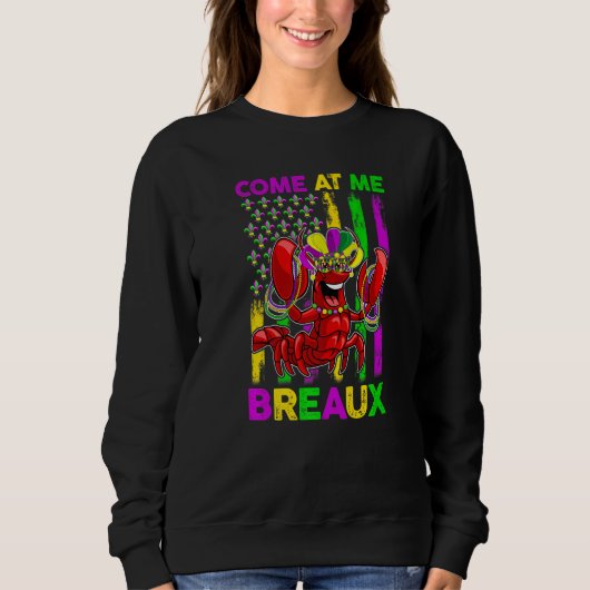 Come At Me Breaux Funny Crawfish Mardi Gras Jester スウェットシャツ (正面)