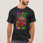 Come At Me Breaux Funny Crawfish Mardi Gras Jester Tシャツ (正面)