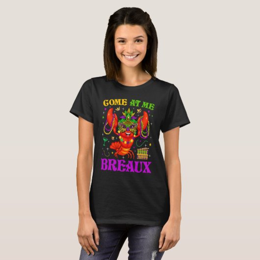 Come At Me Breaux Mardi Gras Crawfish Carnival New Tシャツ (正面フル)