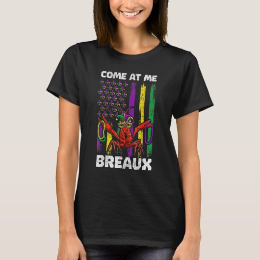 Come At Me Breaux, Mardi Gras Outfit For Women Men Tシャツ (正面)