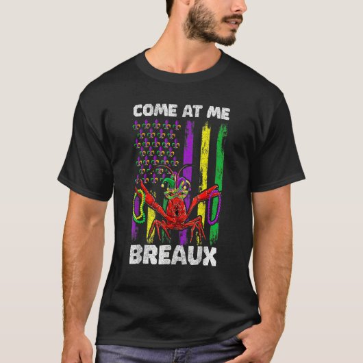 Come At Me Breaux Mardi Gras USA Flag Women Men Cr Tシャツ (正面)