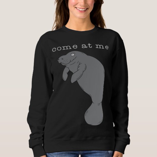 Come At Me Sea Cow Cute スウェットシャツ (正面)