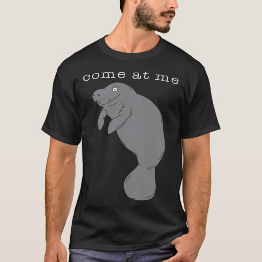 Come At Me Sea Cow Cute Tシャツ (正面)