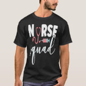 Come Join The Nurse Squad Tシャツ (正面)