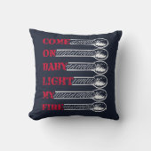 Come on baby light my fire クッション (正面)