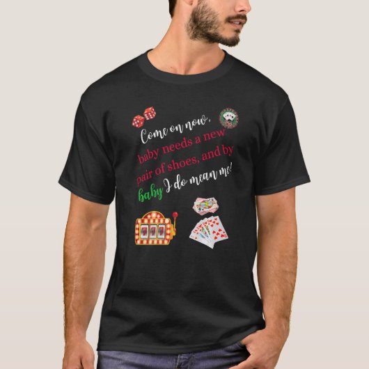 Come On Now Casino Gaming Poker Slot Machine Tシャツ (正面)