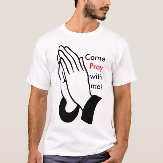 Come Pray with me! Tシャツ (正面)