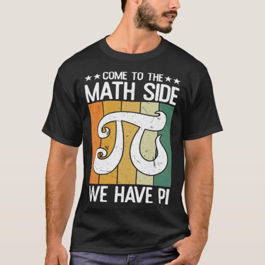 Come To The Math Side  Infinate Number 3 14 Pi Day Tシャツ (正面)