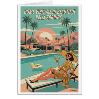 Come Visit Me In Beautiful Palm Springs