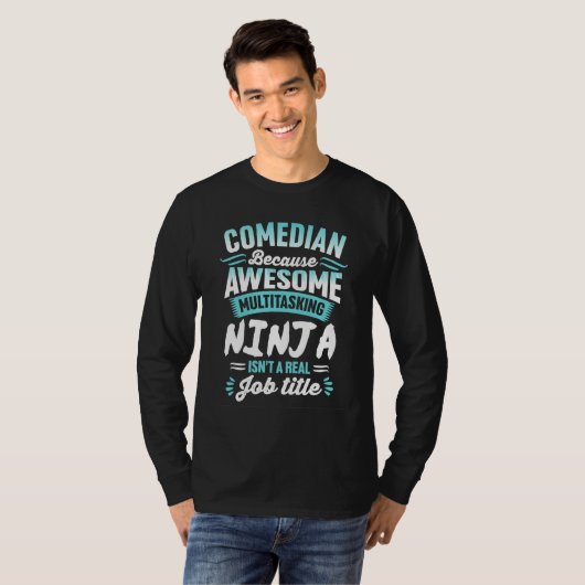 Comedian   Multitasking Ninja Job title Tシャツ (正面フル)