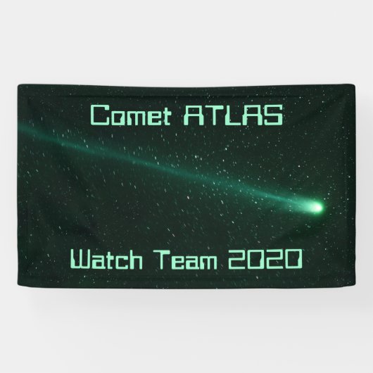 Comet ATLAS Watch Team 2020 横断幕 (横)