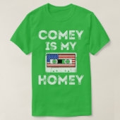 Comey is My Homey Tシャツ (デザイン正面)