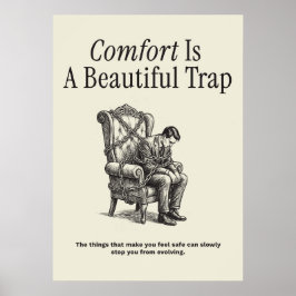 Comfort Is A Beautiful Trap ポスター