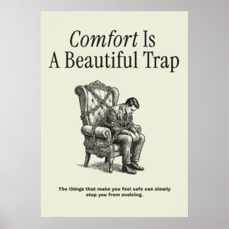 Comfort Is A Beautiful Trap ポスター
