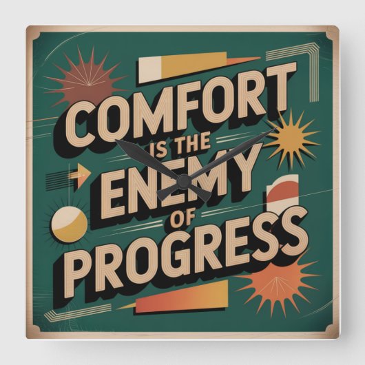 Comfort Is The Enemy Of Progress スクエア壁時計 (正面)