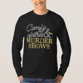 Comfy Clothes & Murder Shows Tシャツ (正面)