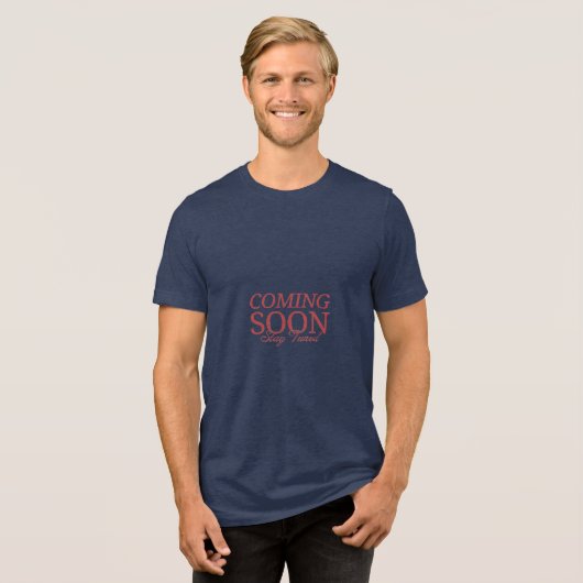 Coming Soon Stay Tuned Tシャツ (正面全面)