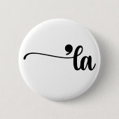 Comma La Kamala Harris句読点La Election 缶バッジ (正面)