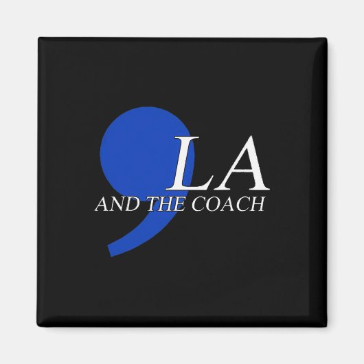 Comma La Kamala Harris Tim W Coach 2024 La Comma マグネット (正面)