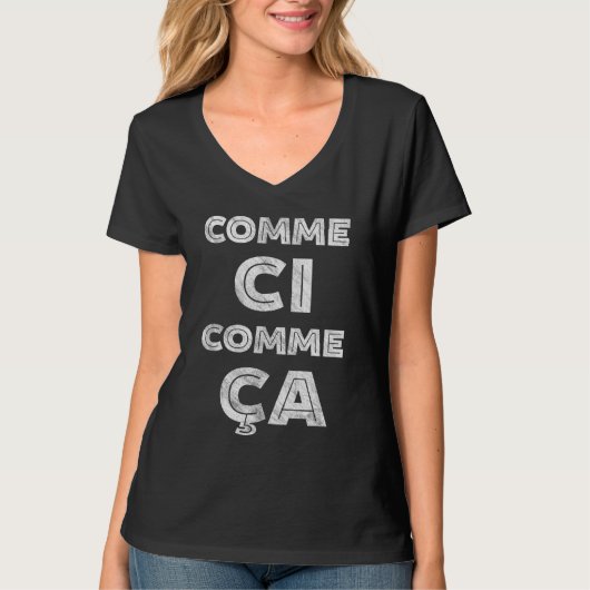 Comme CI、Commeカリフォルニア-おもしろいなフランス語 Tシャツ (正面)