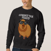 Commit Tax Fraud Capybara スウェットシャツ (正面)